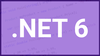 .NET 6 new features using ASP.NET Core 6 and Visual Studio 2022