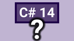 Are C# 14's new features worth updating your app to .NET 10?