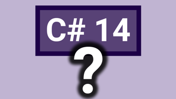 Are C# 14's new features worth updating your app to .NET 10?