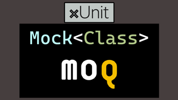 How to use Moq for mocking objects with xUnit and .NET