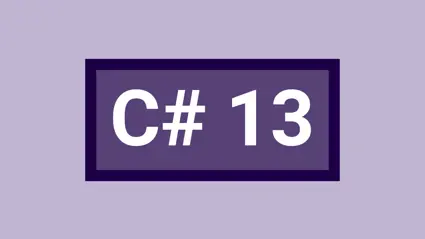 C# 13 - New features and how you can use them now!